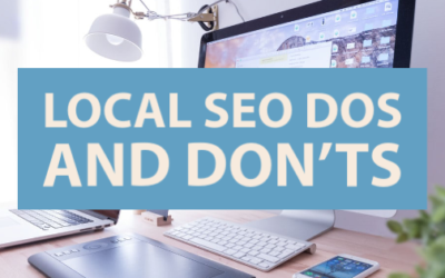 Local SEO Dos and Don’ts