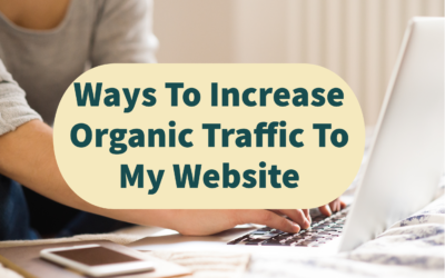 Ways To Increase Organic Traffic To My Website