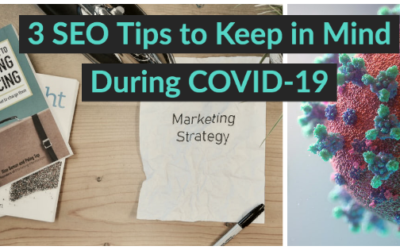 3 SEO Tips to Keep in Mind During COVID-19