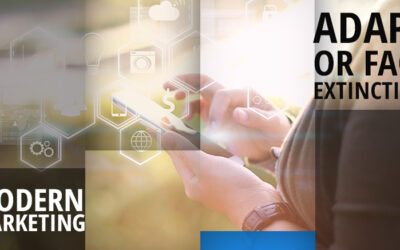 Modern Marketing, Adapt or Face Extinction